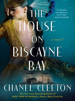 The house on biscayne bay [electronic resource]. Chanel Cleeton. 