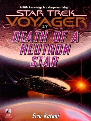 Death of a neutron star [electronic resource]. Eric Kotani. 