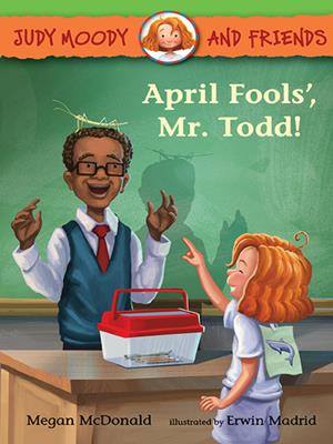 April fools', mr. todd! [electronic resource]. Megan McDonald. 