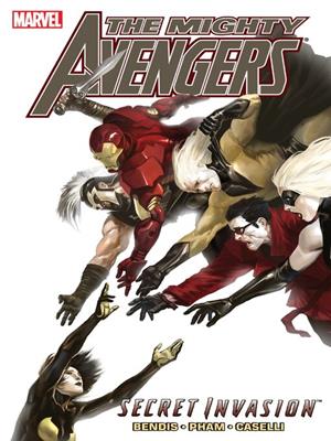 Mighty avengers (2007), volume 4 [electronic resource] : Secret invasion book 2. Brian Michael Bendis. 