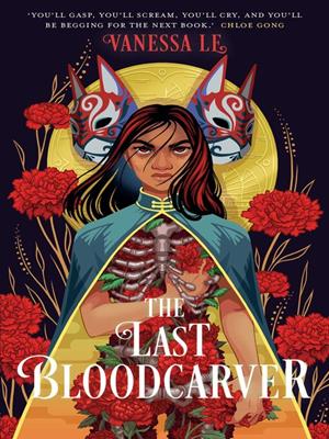 The last bloodcarver [electronic resource]. Vanessa Le. 