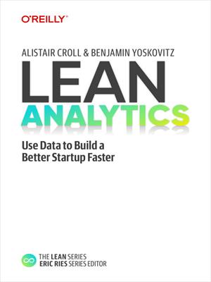 Lean analytics [electronic resource]. Alistair Croll. 
