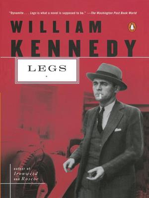 Legs [electronic resource]. William Kennedy. 