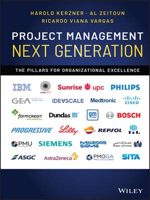 Project management next generation [electronic resource] : The pillars for organizational excellence. Harold Kerzner. 
