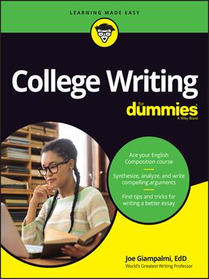 College writing for dummies [electronic resource]. Joe Giampalmi. 