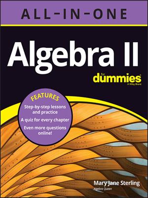 Algebra ii all-in-one for dummies [electronic resource]. Mary Jane Sterling. 