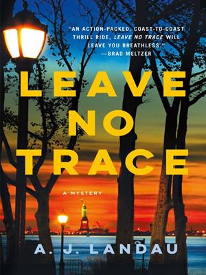 Leave no trace [electronic resource] : A national parks thriller. A. J Landau. 