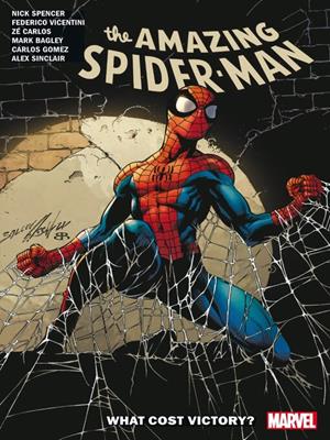 The amazing spider-man by nick spencer, volume 15 [electronic resource] : What cost victory?. Nick Spencer. 