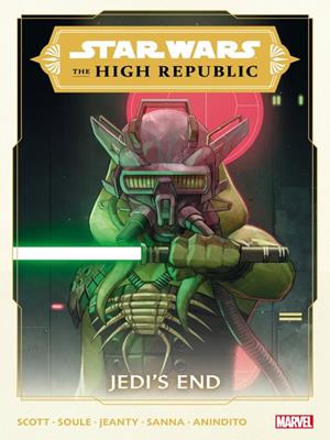 Star wars: the high republic (2021), volume 3 [electronic resource] : Jedis end. Charles Soule. 