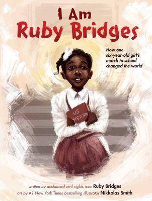 I am ruby bridges [electronic resource]. Ruby Bridges. 