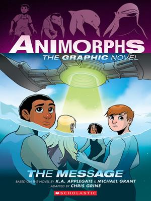 The message (animorphs graphix #4) [electronic resource]. K. A Applegate. 
