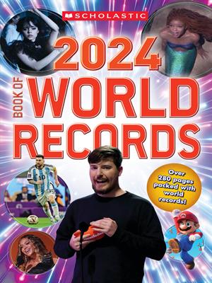 Book of world records 2024 [electronic resource]. Scholastic. 