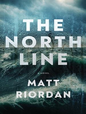 The north line [electronic resource]. Matt Riordan. 