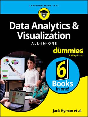 Data analytics & visualization all-in-one for dummies [electronic resource]. Jack A Hyman. 