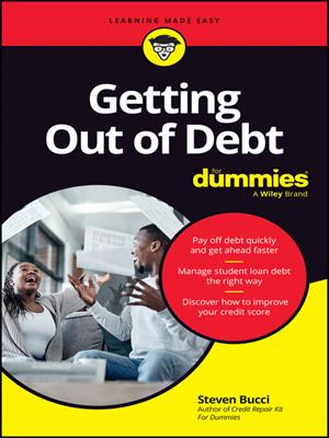 Getting out of debt for dummies [electronic resource]. Steven Bucci. 