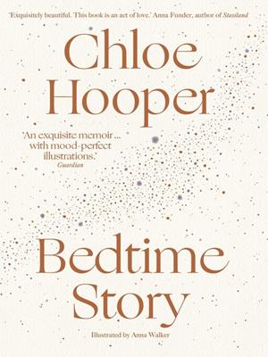 Bedtime story [electronic resource]. Chloe Hooper. 