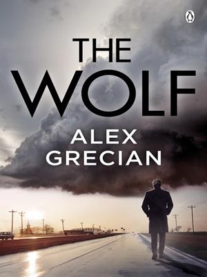The wolf [electronic resource]. Alex Grecian. 