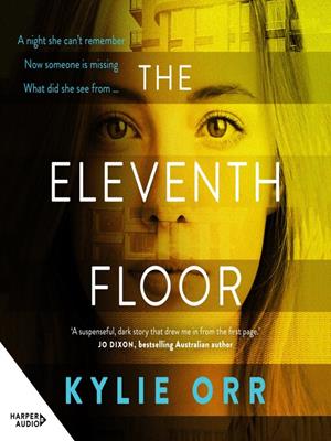 The eleventh floor [electronic resource]. Kylie Orr. 