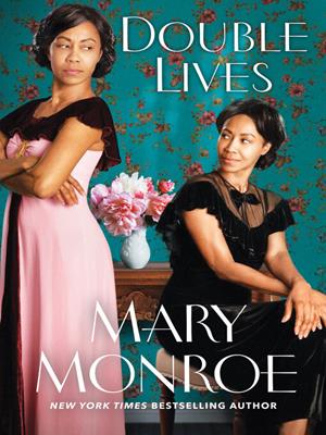Double lives [electronic resource]. Mary Monroe. 