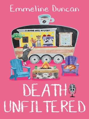 Death unfiltered [electronic resource]. Emmeline Duncan. 
