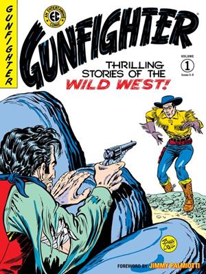 The ec archives: gunfighter, volume 1 [electronic resource]. Gardner Fox. 