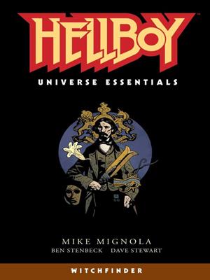 Hellboy universe essentials witchfinder [electronic resource]. Mike Mignola. 