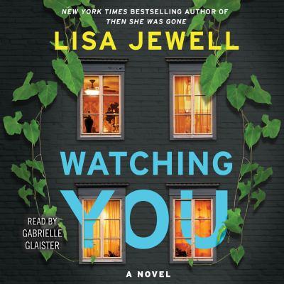 Watching you [electronic resource] : A novel. Lisa Jewell. 