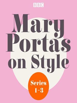 Mary portas on style [electronic resource]. Mary Portas. 