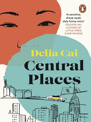 Central places [electronic resource]. Delia Cai. 