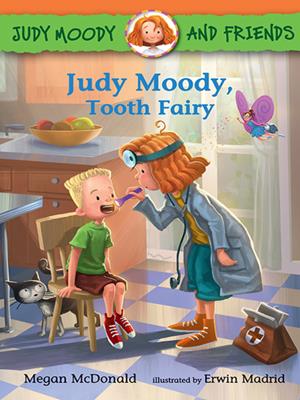 Judy moody and friends [electronic resource] : Judy moody, tooth fairy. Megan McDonald. 