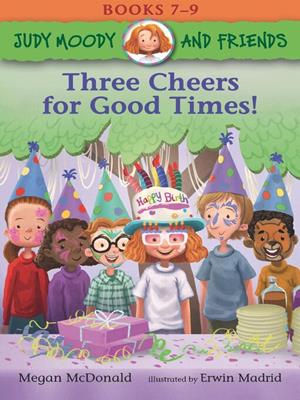 Three cheers for good times! [electronic resource]. Megan McDonald. 