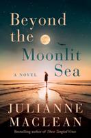 Beyond the moonlit sea : a novel