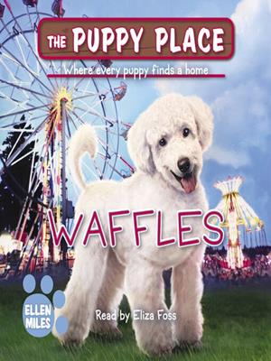 Waffles (the puppy place #68) [electronic resource]. Ellen Miles. 