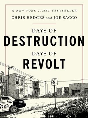 Days of destruction, days of revolt [electronic resource]. Chris Hedges. 