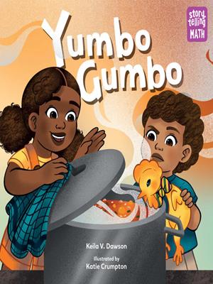 Yumbo gumbo [electronic resource]. Keila V Dawson. 