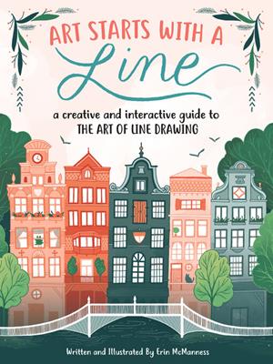 Art starts with a line [electronic resource] : A creative and interactive guide to the art of line drawing. Erin McManness. 