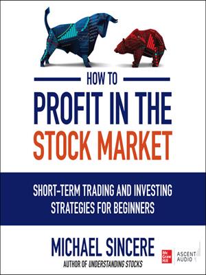 How to profit in the stock market [electronic resource]. Michael Sincere. 