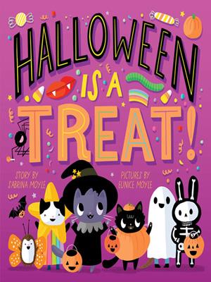 Halloween is a treat! [electronic resource]. Sabrina Moyle. 