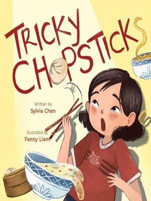 Tricky chopsticks [electronic resource]. Sylvia Chen. 