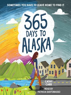 365 days to alaska [electronic resource]. Cathy Carr. 