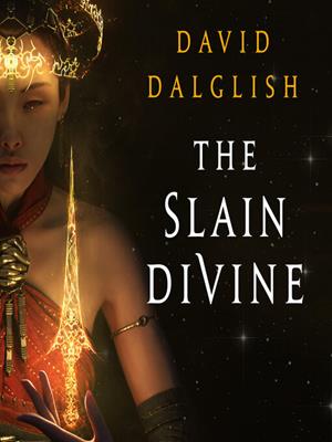 The slain divine [electronic resource]. David Dalglish. 