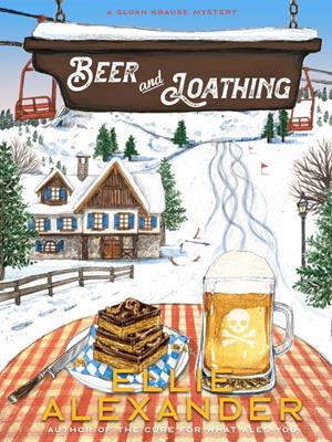 Beer and loathing [electronic resource]. Ellie Alexander. 