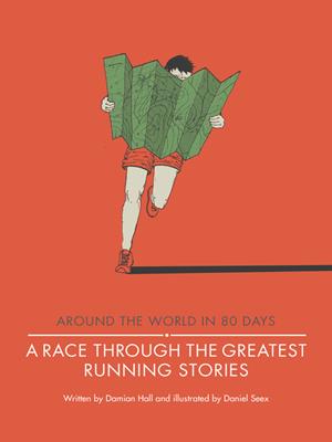 A race through the greatest running stories [electronic resource]. Damian Hall. 