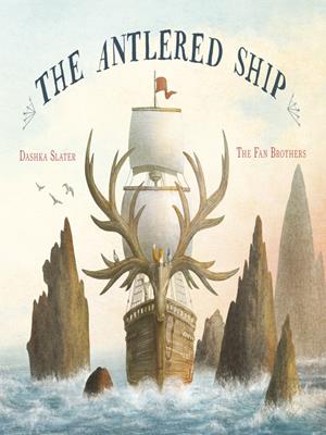 The antlered ship [electronic resource]. Eric Fan. 
