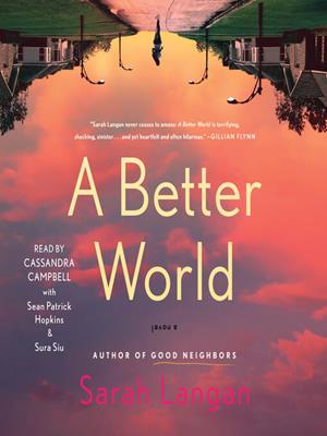 A better world [electronic resource] : A novel. Sarah Langan. 