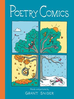 Poetry comics [electronic resource]. Grant Snider. 