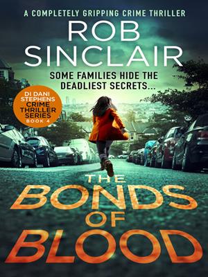 The bonds of blood [electronic resource]. Rob Sinclair. 