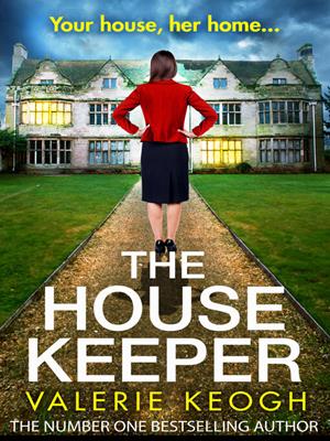 The house keeper [electronic resource]. Valerie Keogh. 