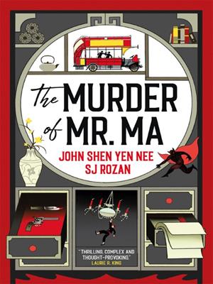 The murder of mr ma [electronic resource]. SJ Rozan. 