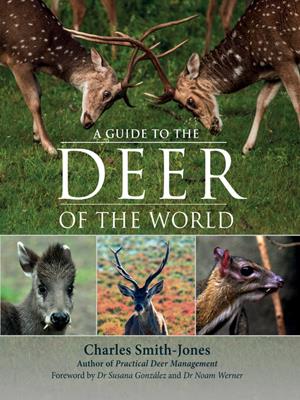A guide to the deer of the world [electronic resource]. Charles Smith-Jones. 